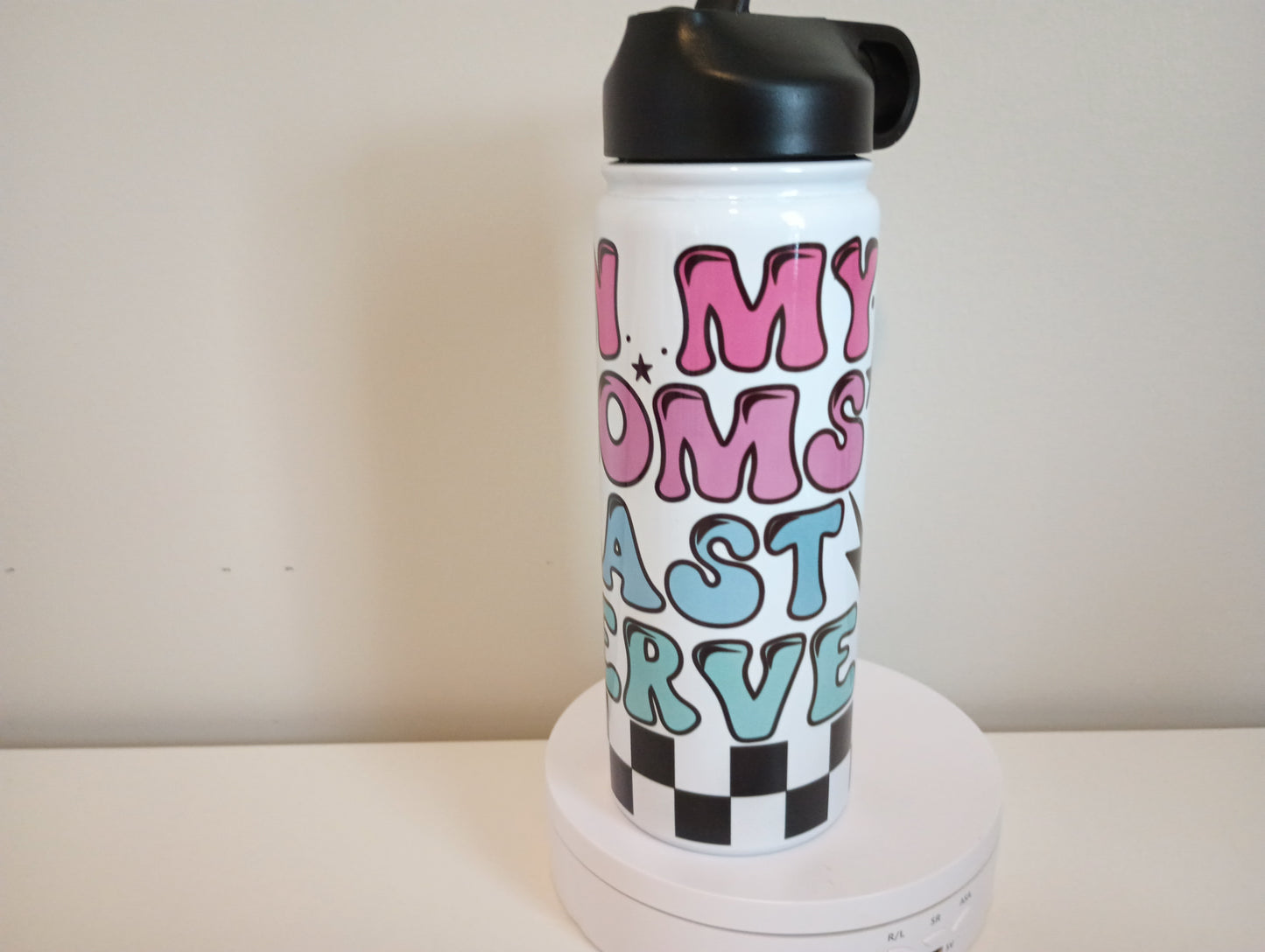 On my mom's last nerve...18 oz stainless steel water bottle.