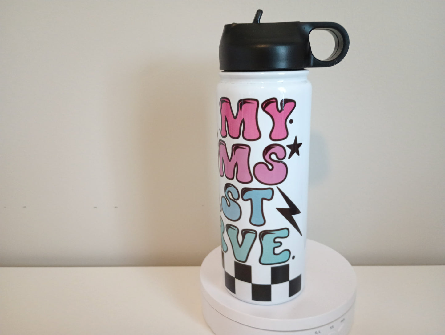 On my mom's last nerve...18 oz stainless steel water bottle.