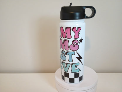 On my mom's last nerve...18 oz stainless steel water bottle.
