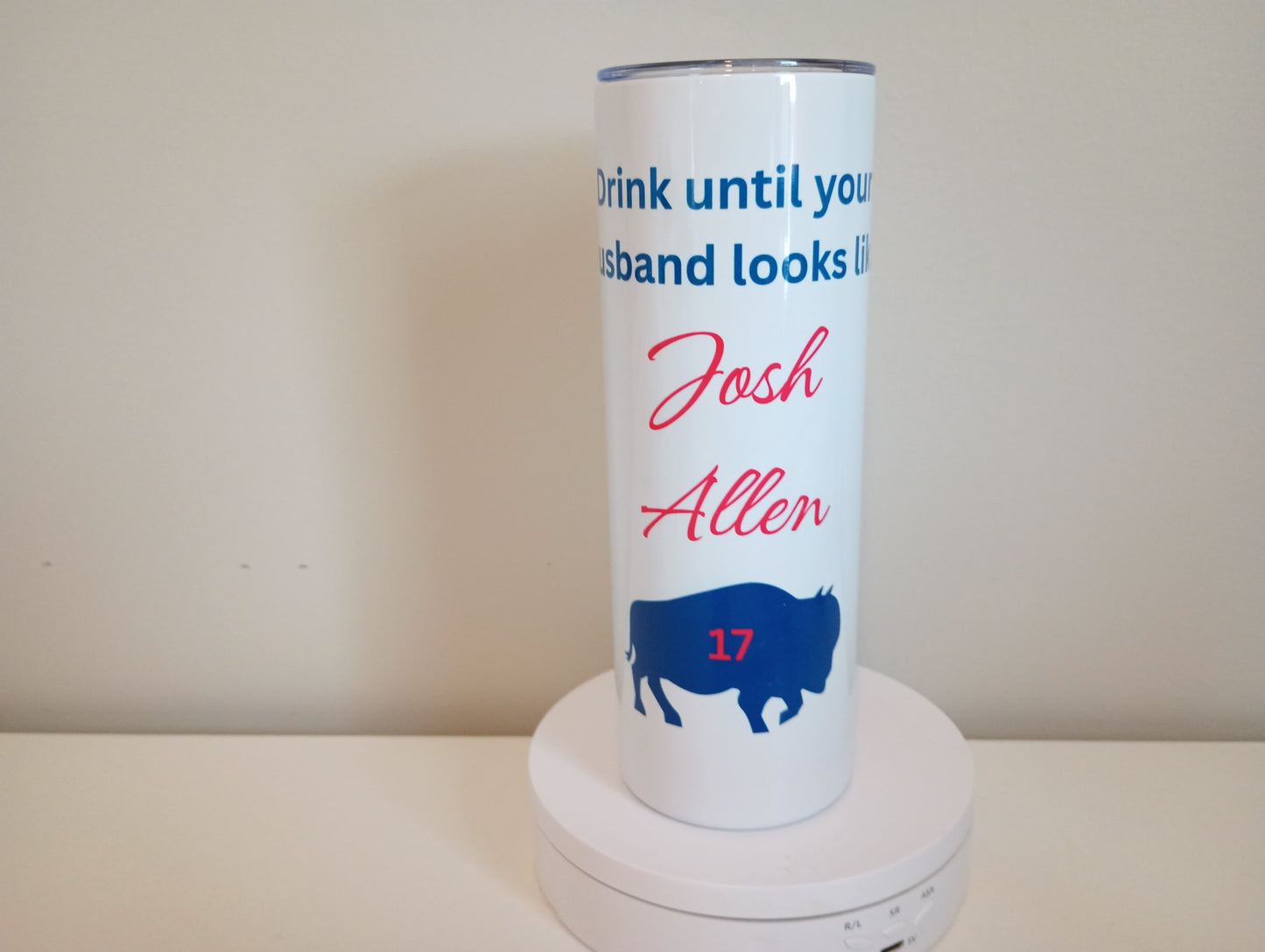 Josh Allen 20 oz stainless steel tumbler. Drink until your husband looks like Josh Allen:)